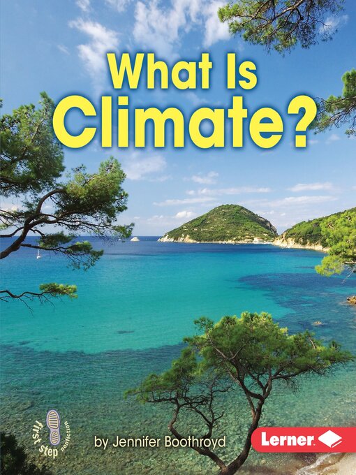 Title details for What Is Climate? by Jennifer Boothroyd - Available